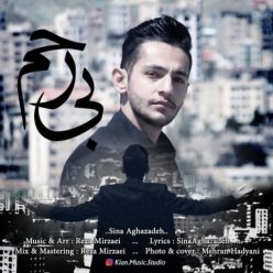 دانلود آهنگ سینا آقازاده بی رحم با کیفیت 320